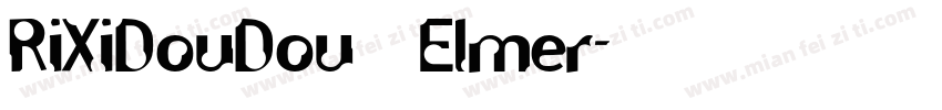 RiXiDouDou Elmer字体转换